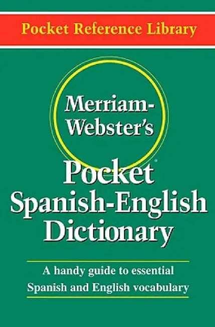 Merriam-Webster's Pocket Spanish-English Dictionary by Merriam-Webster