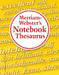 Merriam-Webster's Notebook Thesaurus by Merriam-Webster