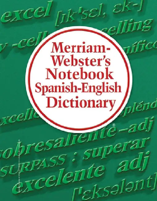Merriam-Webster's Notebook Spanish-English Dictionary by Merriam-Webster