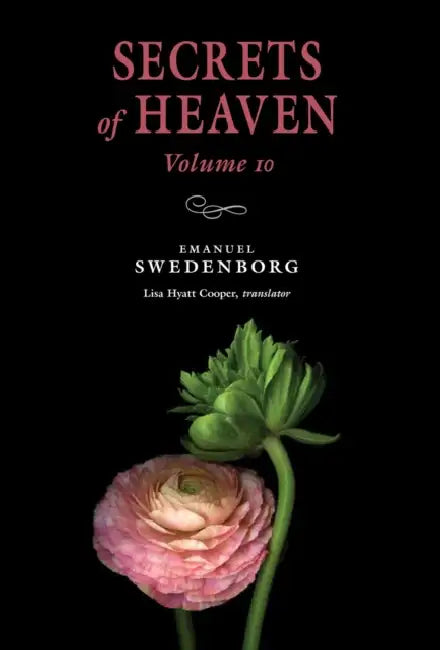 Secrets of Heaven Volume 10: The Portable New Century Edition by Emanuel Swedenborg, Lisa Hyatt Cooper