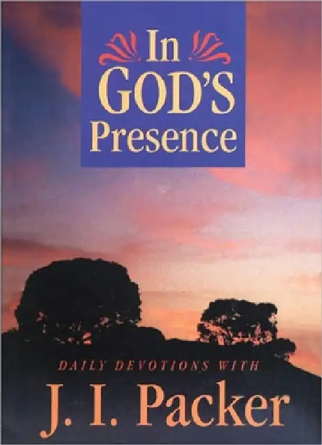 In God's Presence by J. I. Packer