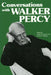 Conversations with Walker Percy by Lewis A. Lawson, Victor A. Kramer