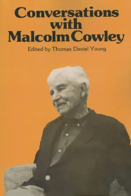 Conversations with Malcolm Cowley by Thomas Daniel Young
