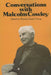 Conversations with Malcolm Cowley by Thomas Daniel Young