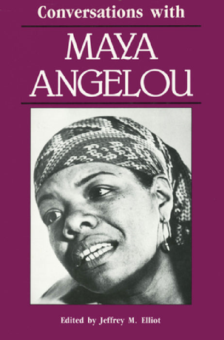 Conversations with Maya Angelou by Jeffrey M. Elliot
