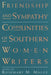 Friendship and Sympathy: Communities of Southern Women Writers by Rosemary M. Magee