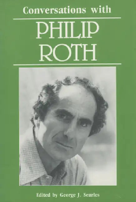 Conversations with Philip Roth by George J. Searles, Philip Roth