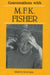 Conversations with M. F. K. Fisher by M. F. K. Fisher, David Lazar