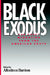 Black Exodus: The Great Migration from the American South by Alferdteen Harrison