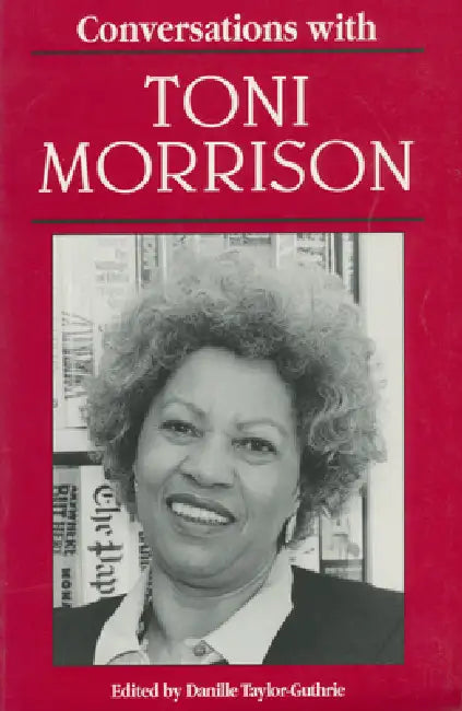 Conversations with Toni Morrison by Danille K. Taylor-Guthrie, Toni Morrison