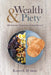 Wealth and Piety: Middle Eastern Perspectives for Expat Workers by Karen L. H. Shaw