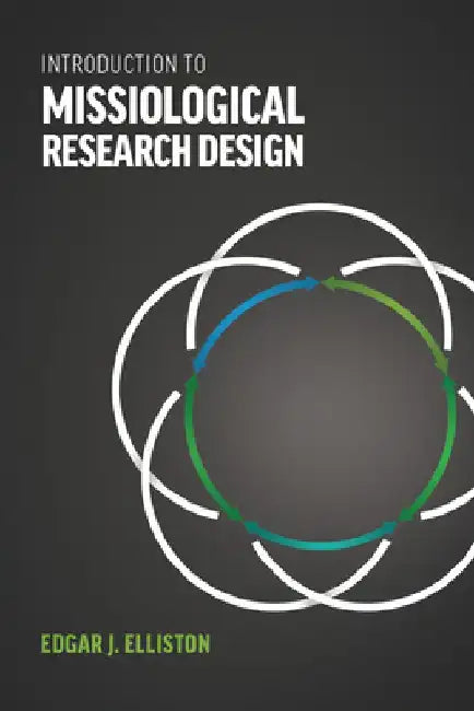 Introduction to Missiological Research Design* by Edgar J. Elliston
