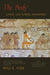 The Body: Lived, Cultured, Adorned: Essays on Dress and the Body in the Bible and Ancient Near East in Honor of Nili S. Fox by Angela Roskop Erisman, Kristine Henriksen Garroway, Christine Elizabeth Palmer