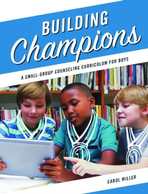 Building Champions by Carol Miller