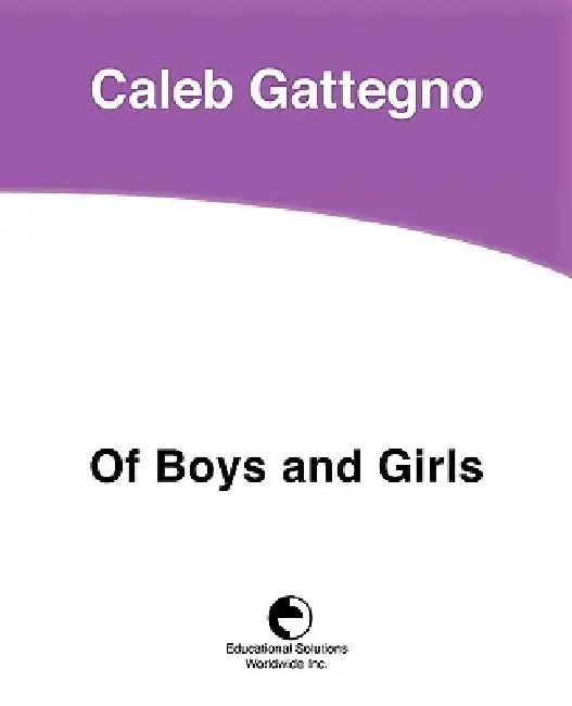 Of Boys and Girls by Caleb Gattegno