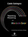 Teaching Reading with Words in Color: A Scientific Study of the Problems of Reading by Caleb Gattegno