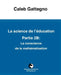 La Science de l'éducation Partie 2B: La conscience de la mathématisation by Caleb Gattegno, Christian Bastian, Maurice Laurent