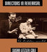 Directors in Rehearsal: A Hidden World by Susan Cole