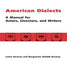 American Dialects: A Manual for Actors, Directors, and Writers by Lewis Herman