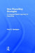 New Playwriting Strategies: A Language Based Approach to Playwriting by Paul C. Castagno
