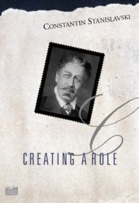 Creating a Role  by Constantin Stanislavski