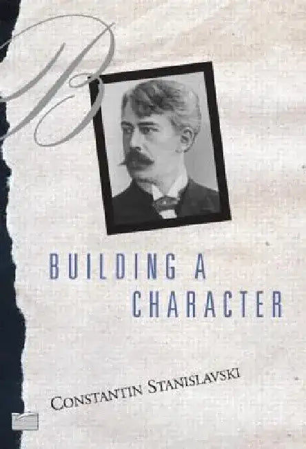 Building a Character by Constantin Stanislavski