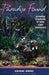 Paradise Found: Growing Tropicals in Your Own Backyard by Norman Winter