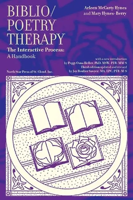 Biblio/Poetry Therapy: The Interactive Process: A Handbook by Arlene McCarty Hynes