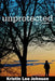 Unprotected by Kristin Lee Johnson