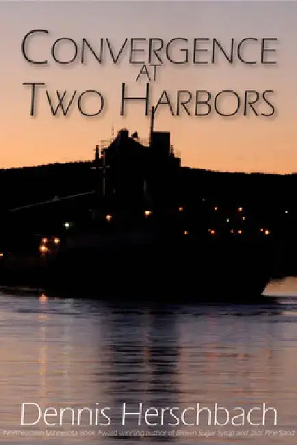 Convergence at Two Harbors by Dennis Herschbach