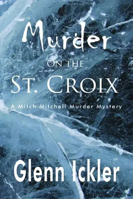 Murder on the St. Croix by Glenn Ickler
