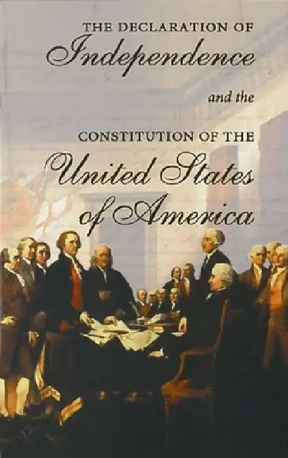 The Declaration of Independence and the Constitution of the United States of America: Including Thomas Jefferson's Virginia Statute on Religious Freed by Cass R. Sunstein
