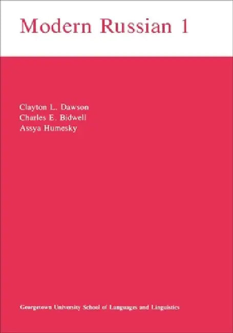 Modern Russian I by Clayton L. Dawson, Vesna Cicin-Sain, Assya A. Humesky