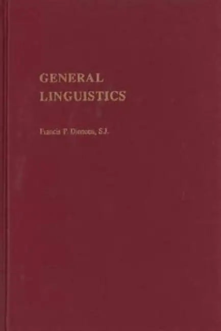 General Linguistics by Francis P. Dinneen