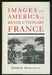 Images of America in Revolutionary France by Michèle R. Morris