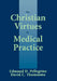 The Christian Virtues in Medical Practice by Edmund D. Pellegrino, David C. Thomasma