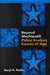 Beyond Machiavelli: Policy Analysis Comes of Age by Beryl A. Radin