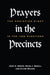 Prayers in the Precincts: The Christian Right in the 1998 Elections by John C. Green, Mark J. Rozell, Clyde Wilcox