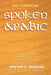 The Syntax of Spoken Arabic: A Comparative Study of Moroccan, Egyptian, Syrian, and Kuwaiti Dialects by Kristen Brustad