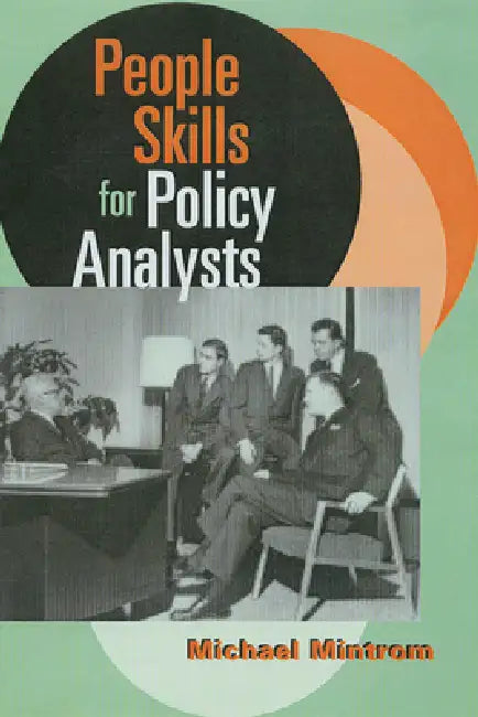 People Skills for Policy Analysts by Michael Mintrom, Gregory Cline, Jocelyn Dax