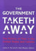 The Government Taketh Away: The Politics of Pain in the United States and Canada by Leslie A. Pal, R. Kent Weaver