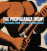 The Propaganda Front: Postcards from the Era of World Wars by Anna Jozefacka, Lynda Klich, Juliana Kreinik