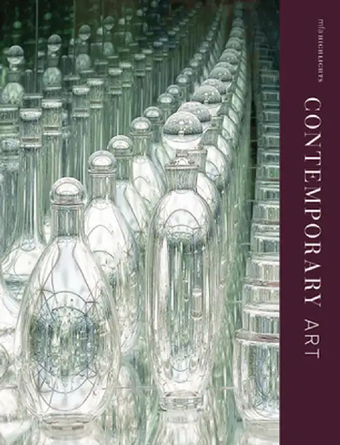 Contemporary Art: Mfa Highlights by Al Miner