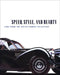 Speed, Style, and Beauty: Cars from the Ralph Lauren Collection by Beverly Rae Kimes
