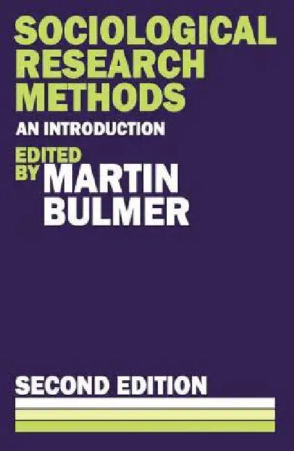 Sociological Research Methods by Martin Bulmer