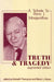 Truth and Tragedy: Tribute to Hans J. Morgenthau by Kenneth Thompson