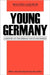Young Germany: History of the German Youth Movement by Walter Laqueur