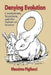 Denying Evolution: Creationism, Scientism, and the Nature of Science by Massimo Pigliucci