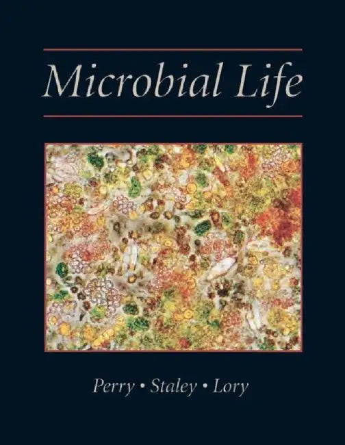 Microbial Life by Jerome J. Perry, James Staley