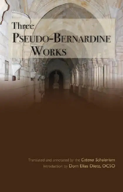 Three Pseudo-Bernardine Works: Volume 273 by Ann Astell